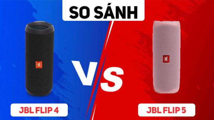 So sánh JBL Flip 5 vs JBL Flip 4: Đâu là mẫu loa siêu hot
